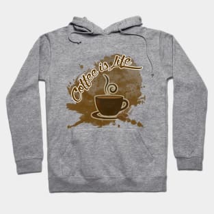 Coffee is Life Hoodie